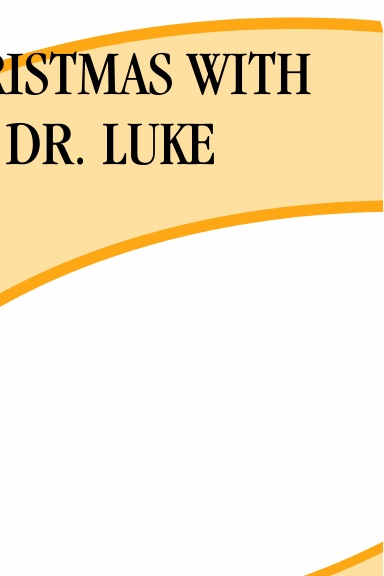 CHRISTMAS WITH DR. LUKE
