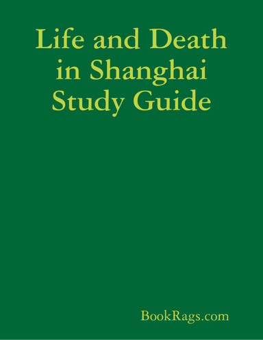 Life and Death in Shanghai Study Guide