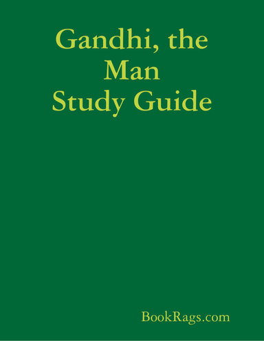 Gandhi, the Man Study Guide