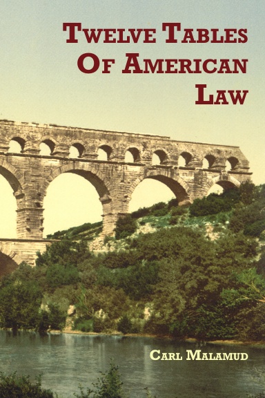 Twelve Tables of American Law