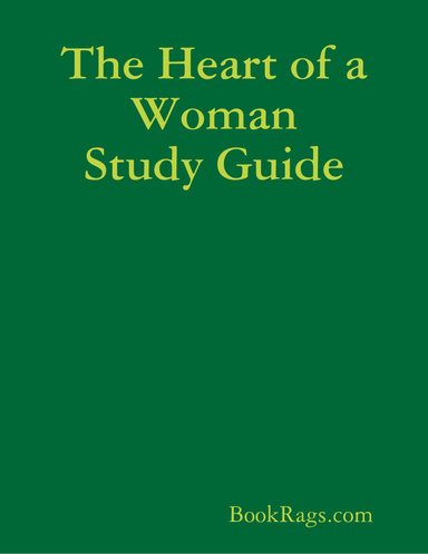 The Heart of a Woman Study Guide