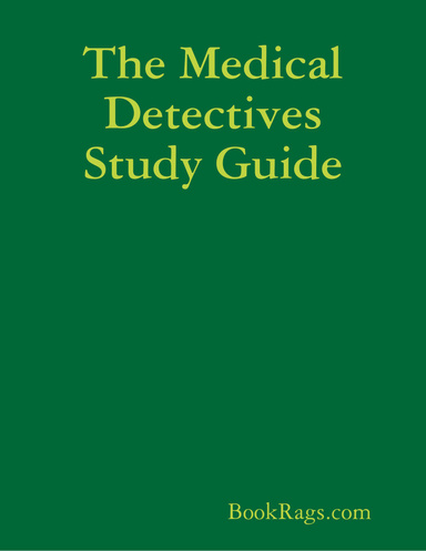 The Medical Detectives Study Guide