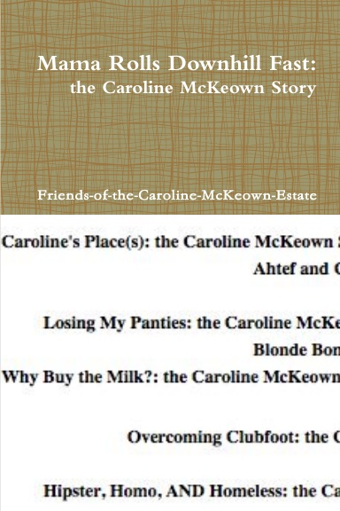 Mama Rolls Downhill Fast: The Caroline McKeown Story (Paperback)