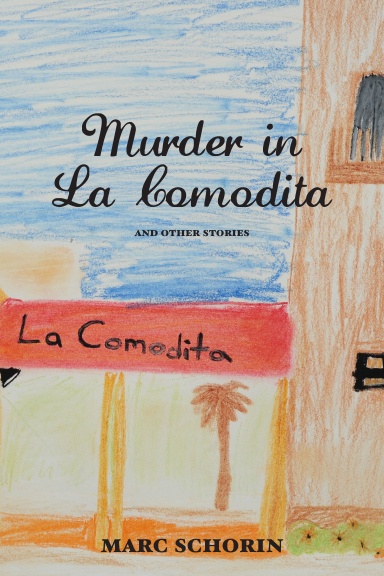 Murder in La Comodita and Other Stories