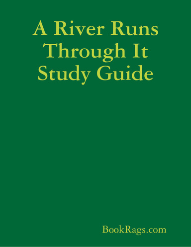 A River Runs Through It Study Guide