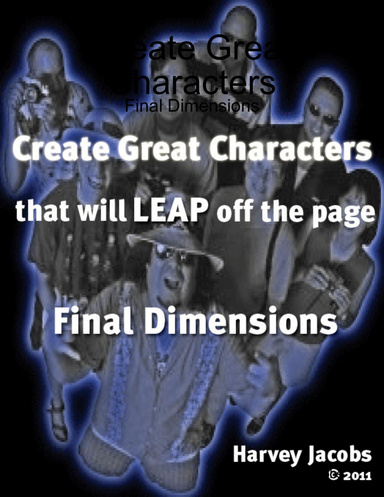 Create Great Characters: Final Dimensions
