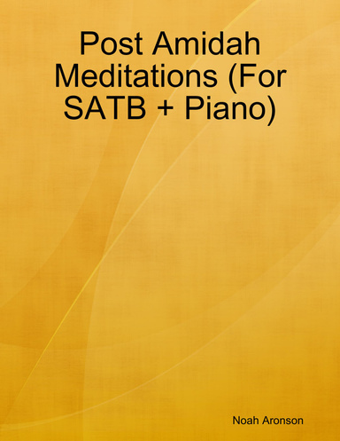 Post Amidah Meditations (For SATB + Piano)