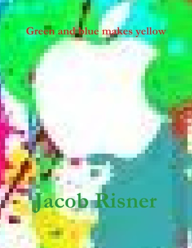 Green and Yellow makes Blue