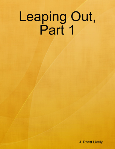 Leaping Out, Part 1