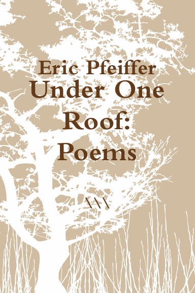 Under One Roof: Poems