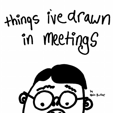 Things I've Drawn In Meetings