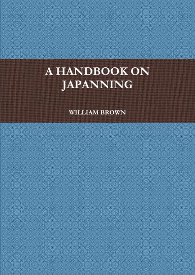 A HANDBOOK ON JAPANNING