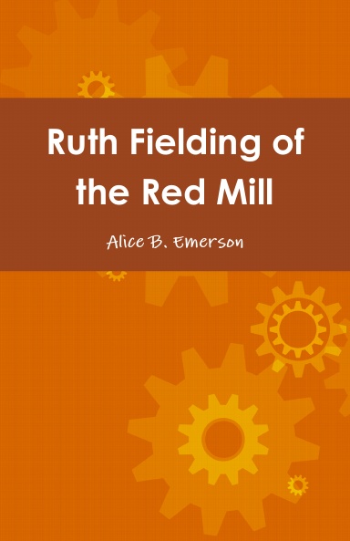 Ruth Fielding of the Red Mill
