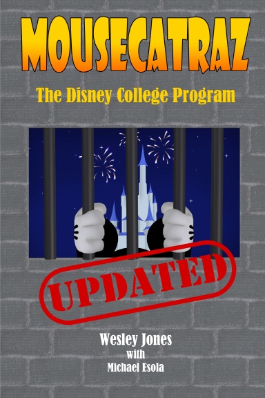 Mousecatraz: The Disney College Program