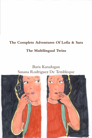 The Complete Adventures Of Lofia & Sara, The Multilingual Twins