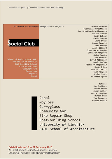 Social Club. Third Year Architecture Design Studio Projects. Autumn Term 2009