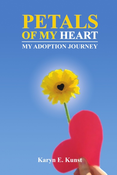 Petals Of My Heart, My Adoption Journey