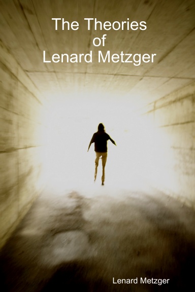 The Theories Of Lenard Metzger
