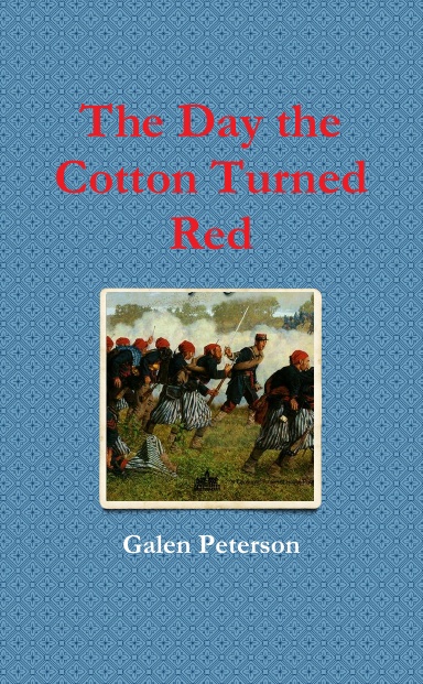 The Day the Cotton Turned Red