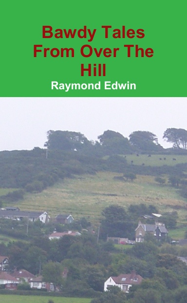 Bawdy Tales From Over The Hill