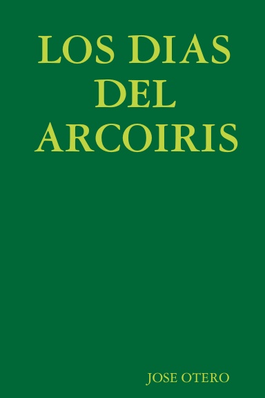 LOS DIAS DEL ARCOIRIS