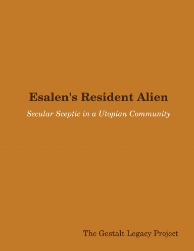 Esalen's Resident Alien: Secular Sceptic in a Utopian Community