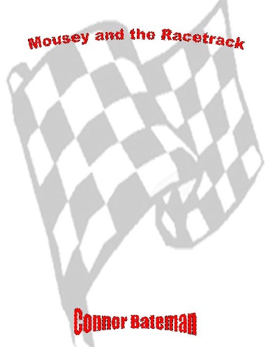 Mousey and the Racetrack