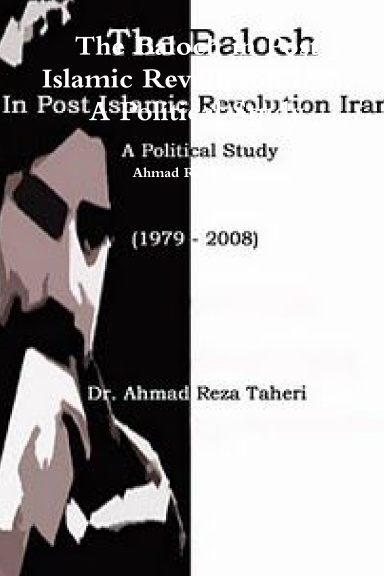 The Baloch in Post Islamic Revolution Iran: A Political Study
