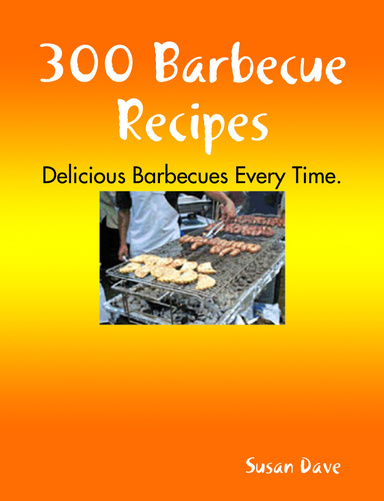 300 Barbecue Recipes