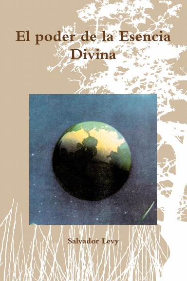 El poder de la Esencia Divina