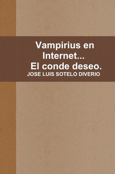 Vampirius en Internet...El conde deseo.