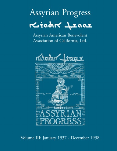 Assyrian Progress: Volume III