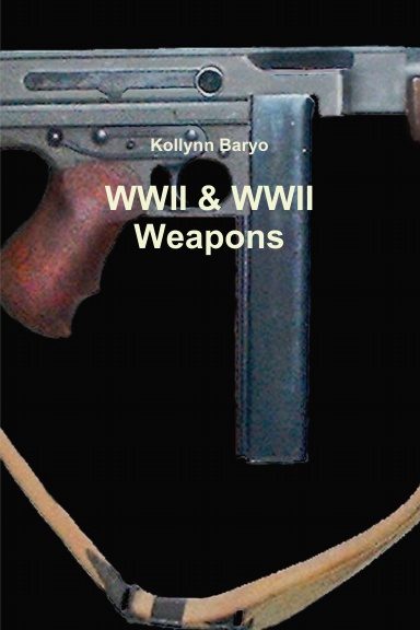WWII & WWII Weapons