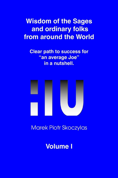 Wisdom of the Sages and Ordinary Folks from Around the World