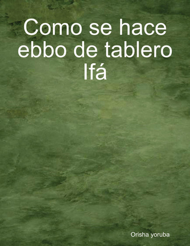 Como se hace ebbo de tablero Ifá
