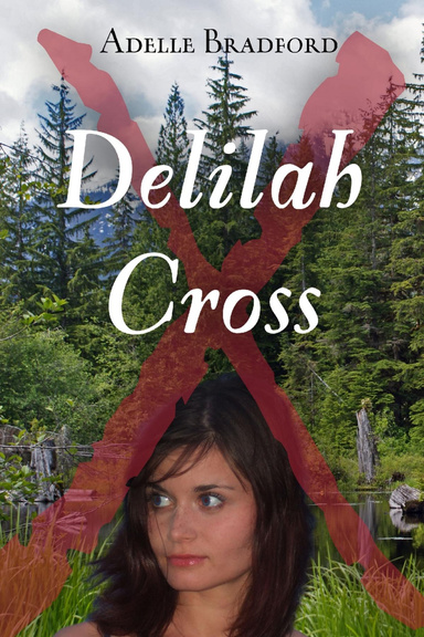 Delilah Cross : Memorial Edition