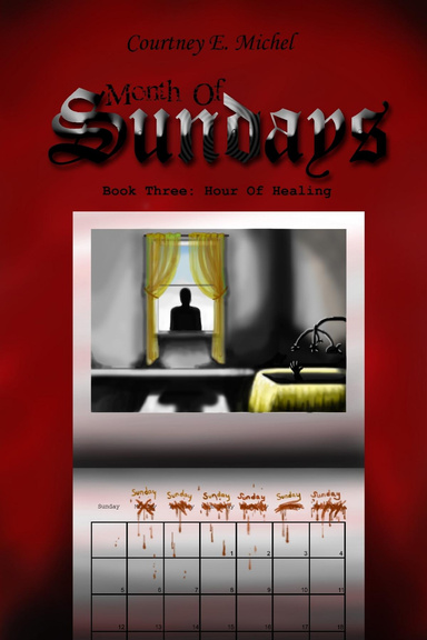 Month of Sundays: Book Three: Hour of Healing