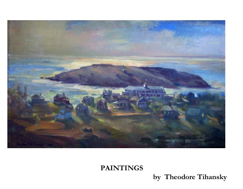PAINTINGS by Theodore Tihansky