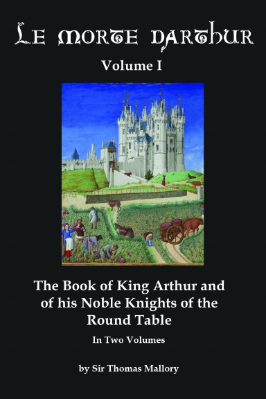 Morte D'Arthur Vol I