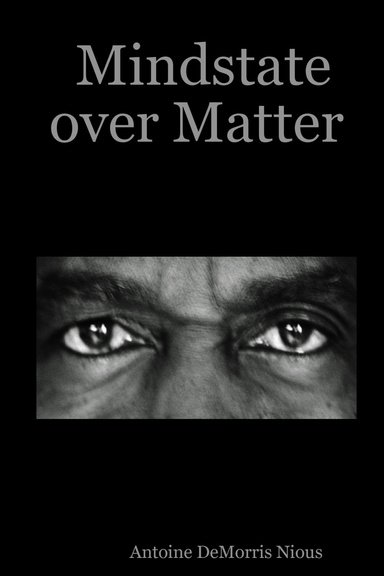 Mindstate over Matter