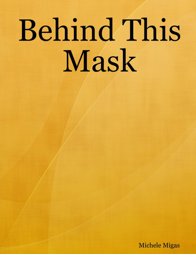 Behind This Mask