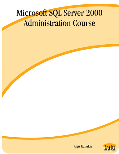 Microsoft SQL Server 2000 Administration Course