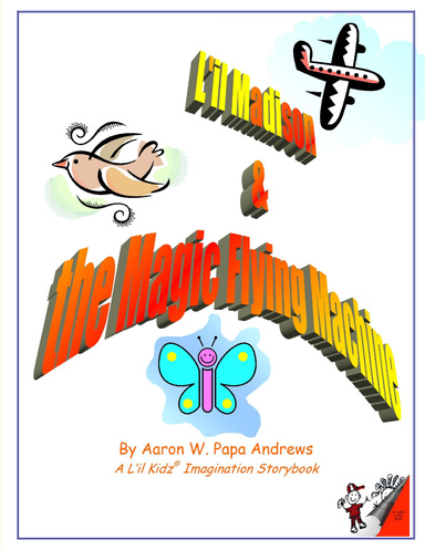L'il Madison & the Magic Flying Machine