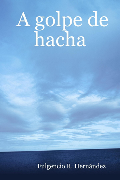A golpe de hacha
