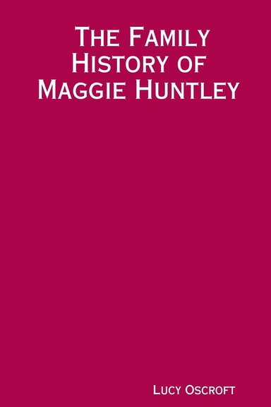 The Family History of Maggie Huntley