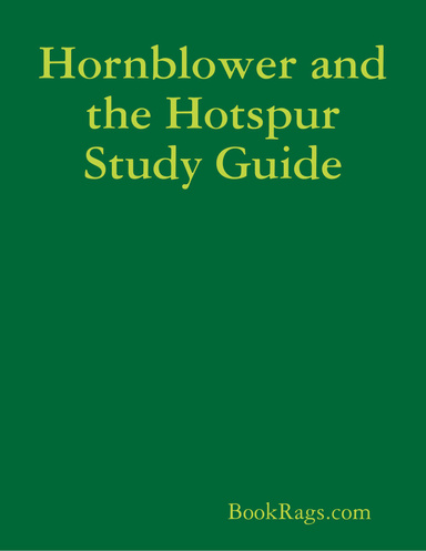 Hornblower and the Hotspur Study Guide