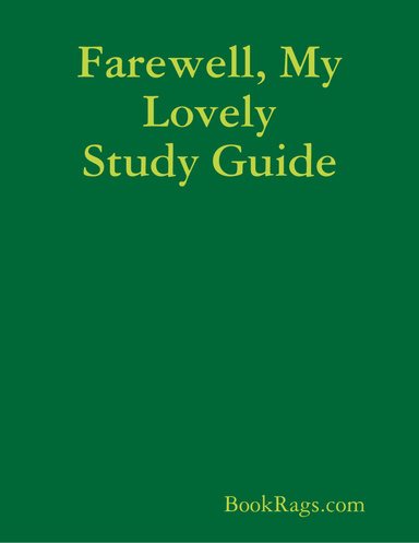 Farewell, My Lovely Study Guide