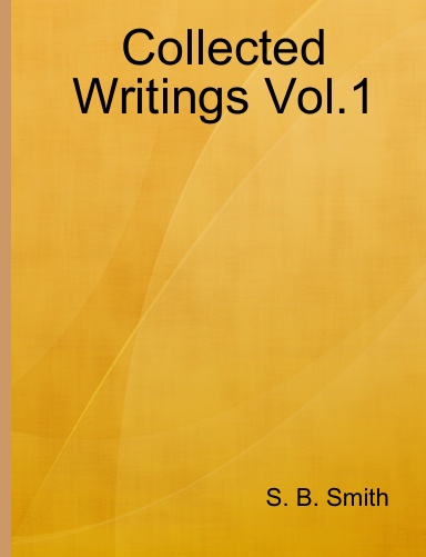 Collected Writings Vol.1