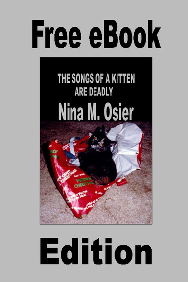 Free eBook Edition - The Songs of a Kitten Are Deadly
