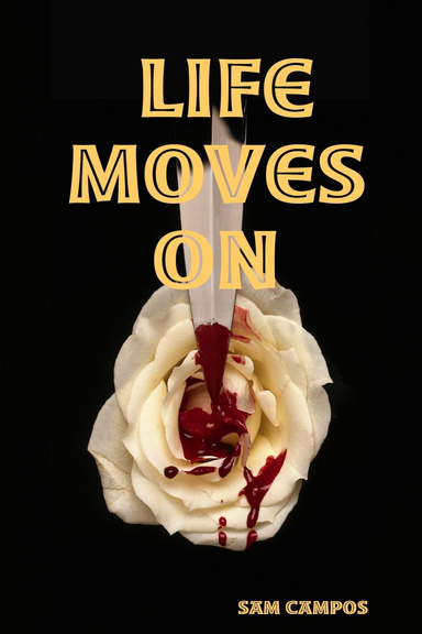 Life moves on